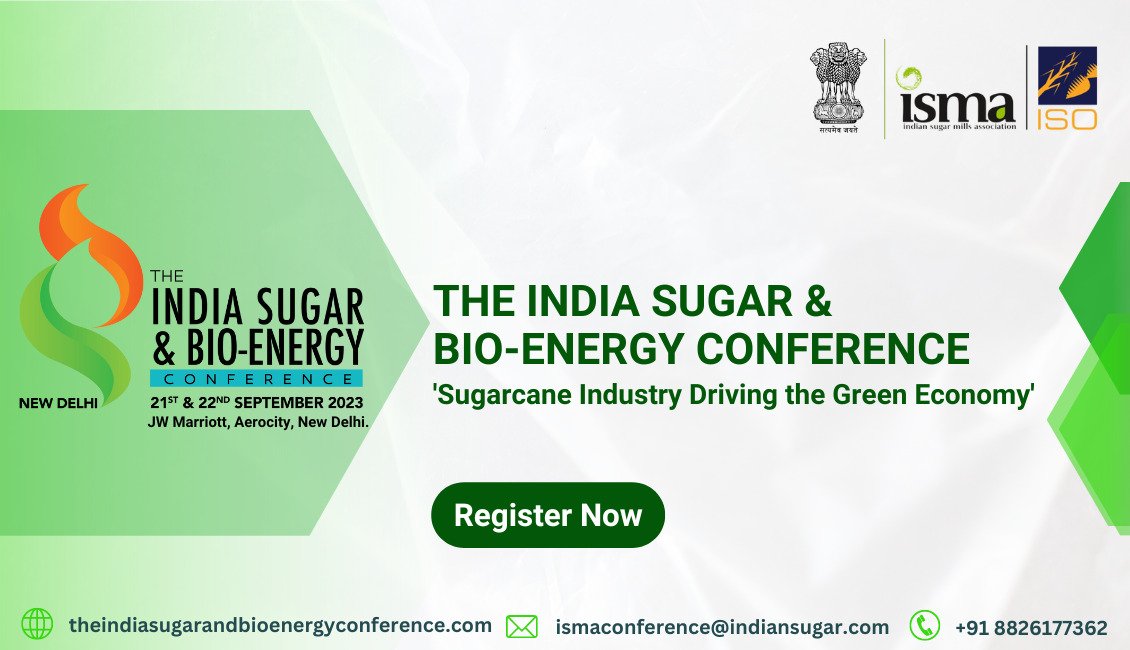 ISMA & ISO conduct 1st ‘India Sugar & Bio-Energy Conference’ 2023