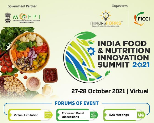 ’India Food & Nutrition Innovation Summit 2021’ to play host to global exhibitors