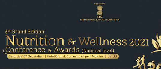 Nutrition and Wellness Conference and Awards is back with its 6th Edition!